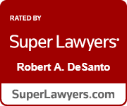 Rated By Super Lawyers | Robert A. DeSanto | SuperLawyers.com